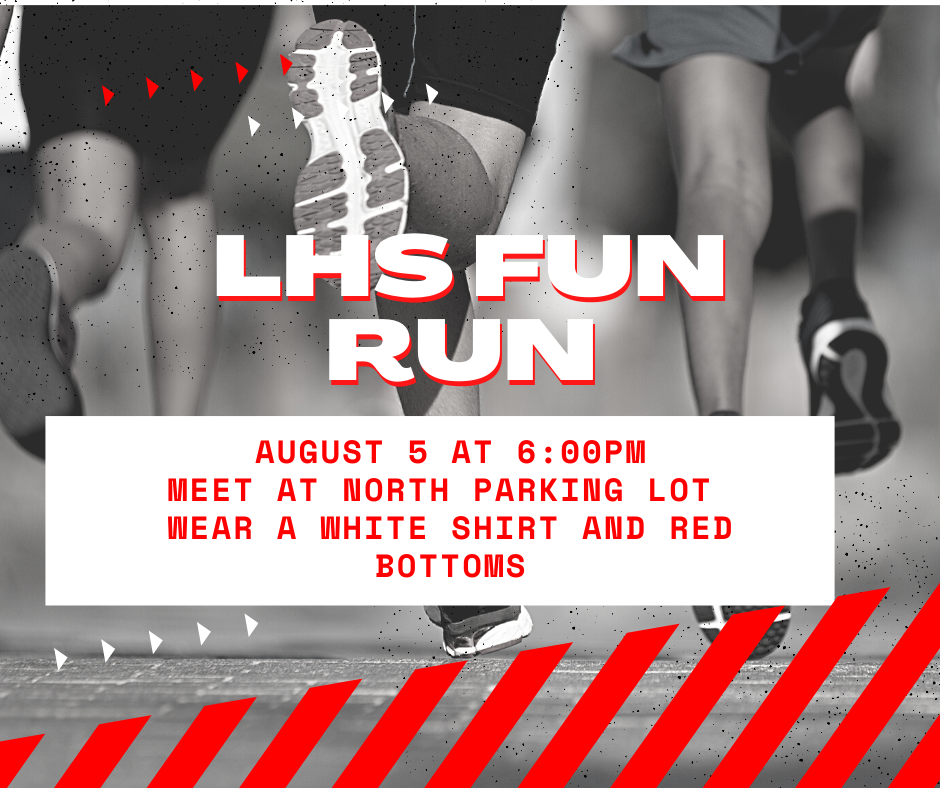 JOIN US FOR THE SECOND LHS FUN RUN